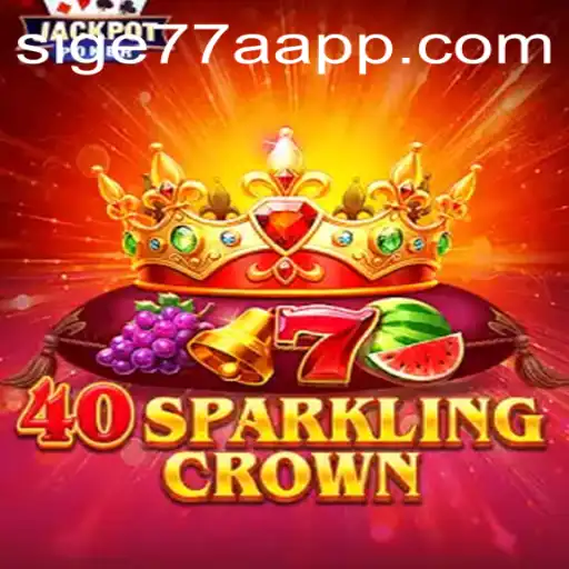 40SparklingCrown: A Dazzling New Adventure in Online Gaming
