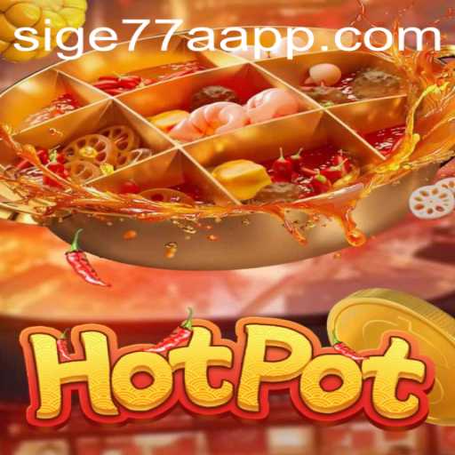 Exploring the Exciting World of Hotpot Game