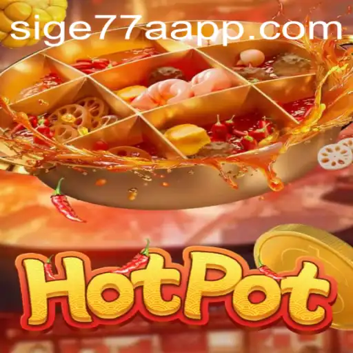 Exploring the Exciting World of Hotpot Game