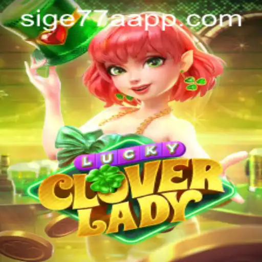 Exploring the Enchanting World of LuckyCloverLady: A New Gaming Experience