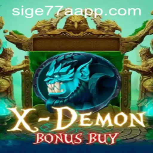 Explore the Thrills of XDemonBonusBuy: A Sneak Peek into Sige77a.app's Exclusive Game